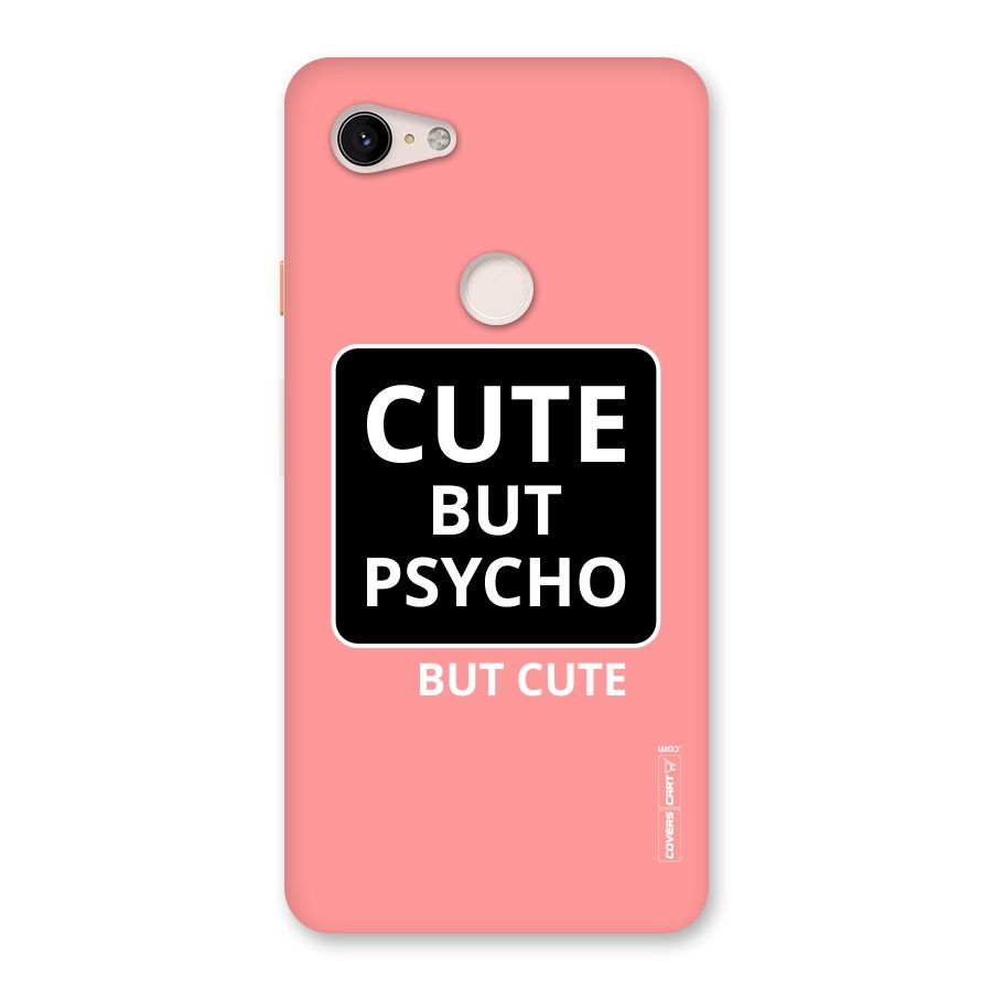 Psycho But Cute Back Case for Google Pixel 3 XL