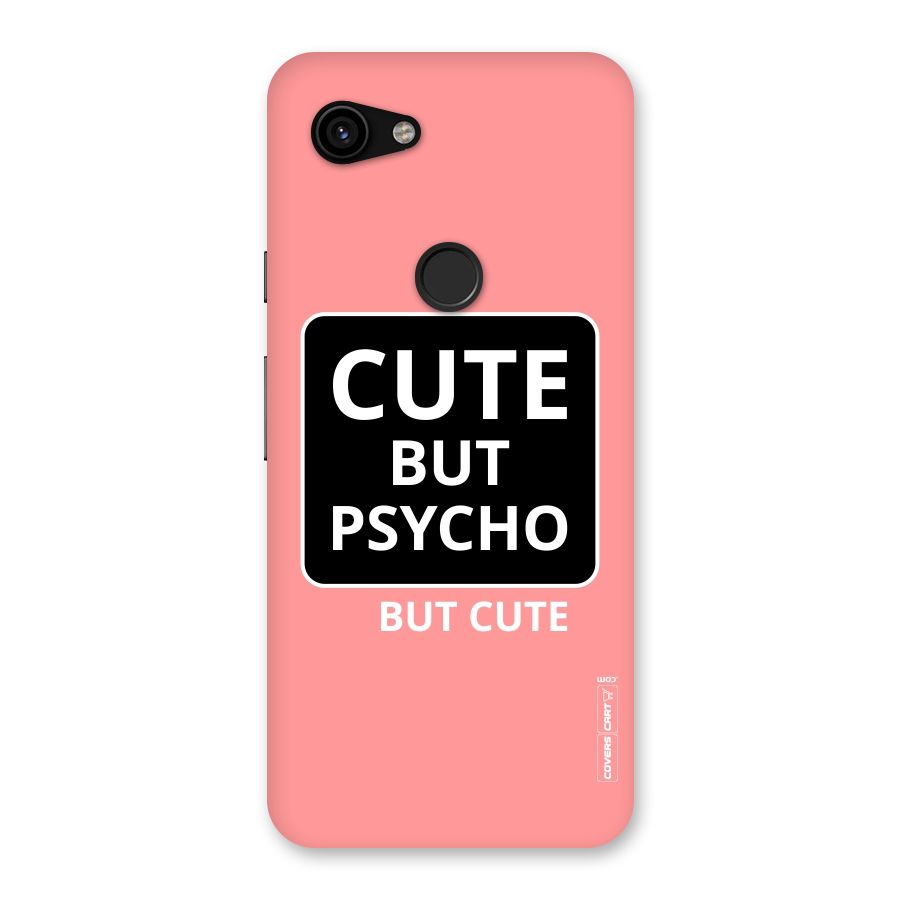 Psycho But Cute Back Case for Google Pixel 3a