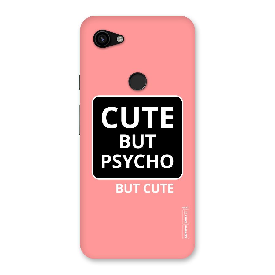 Psycho But Cute Back Case for Google Pixel 3a XL