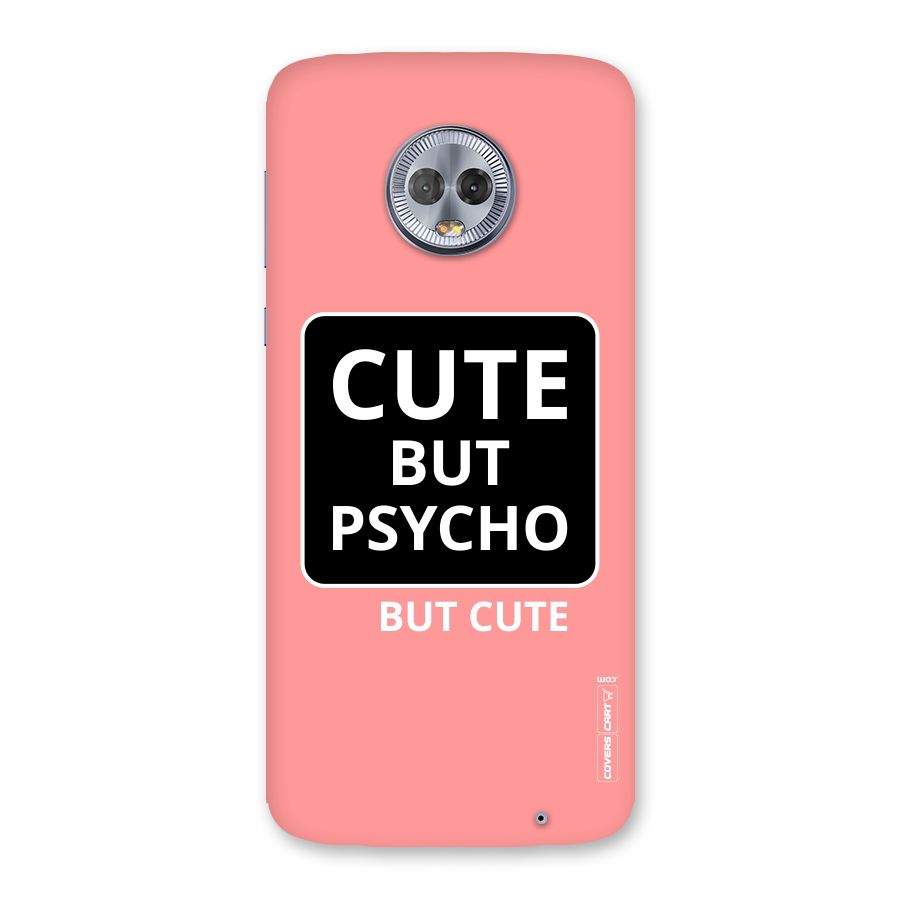 Psycho But Cute Back Case for Moto G6 Plus