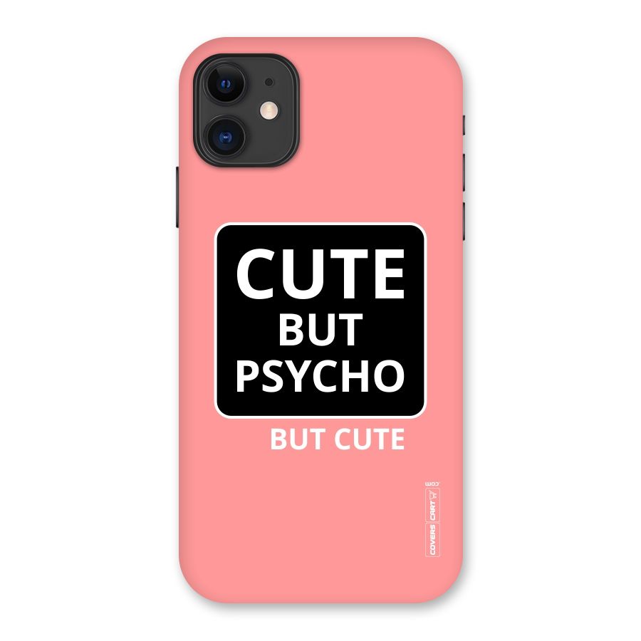 Psycho But Cute Back Case for iPhone 11