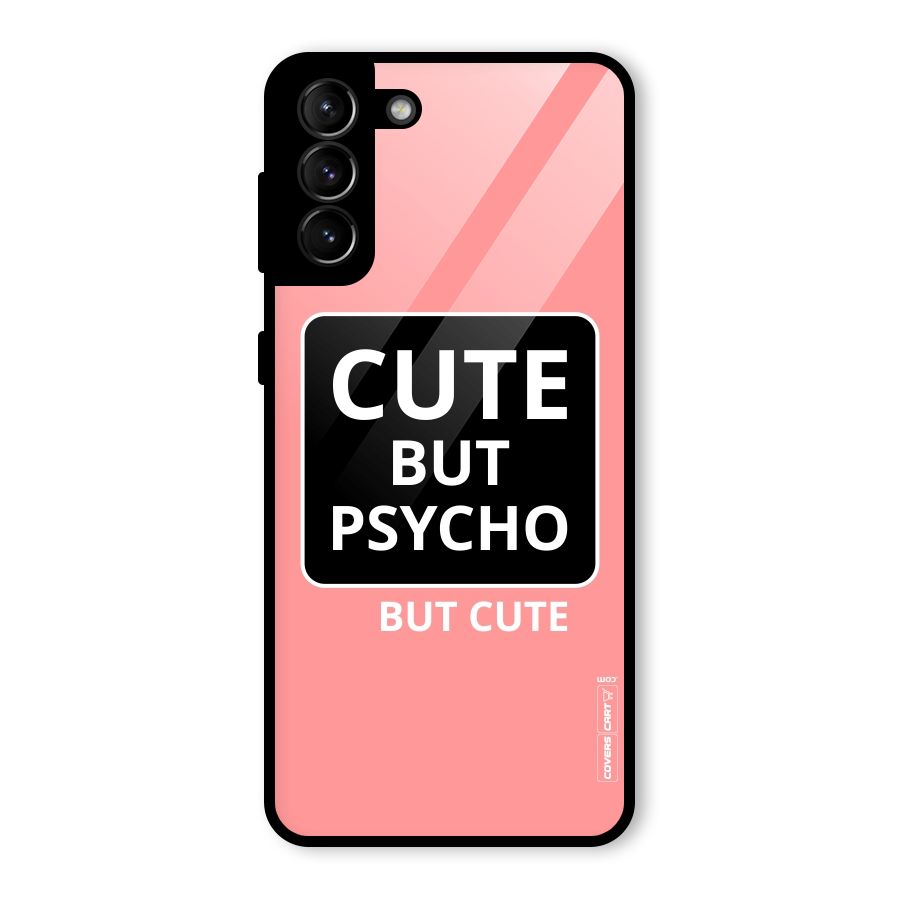 Psycho But Cute Glass Back Case for Galaxy S21 Plus