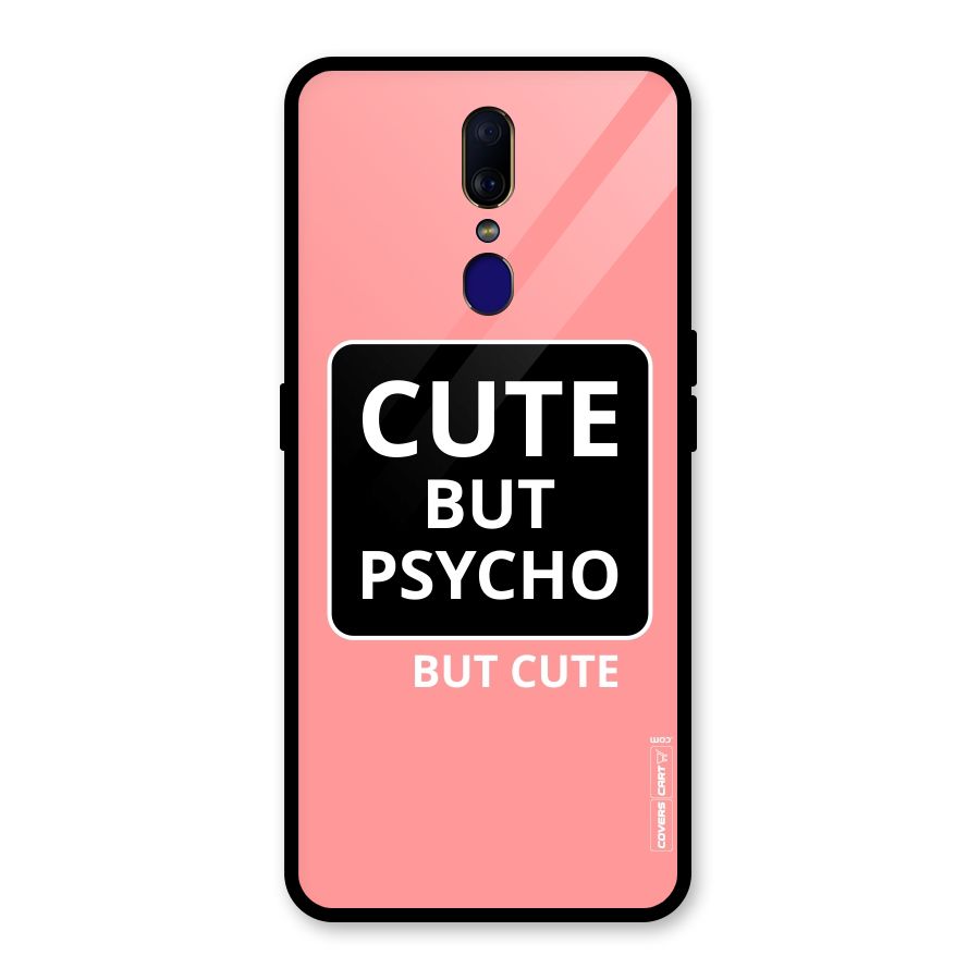 Psycho But Cute Glass Back Case for Oppo F11