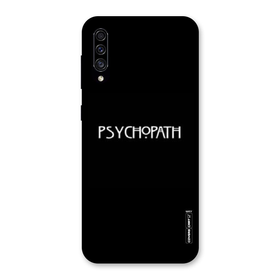 Psycopath Alert Back Case for Galaxy A30s