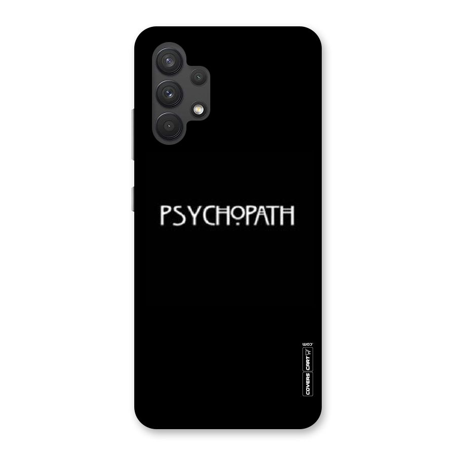 Psycopath Alert Back Case for Galaxy A32