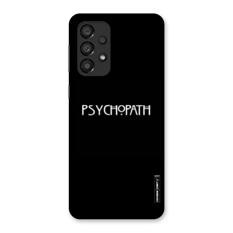 Psycopath Alert Back Case for Galaxy A33 5G