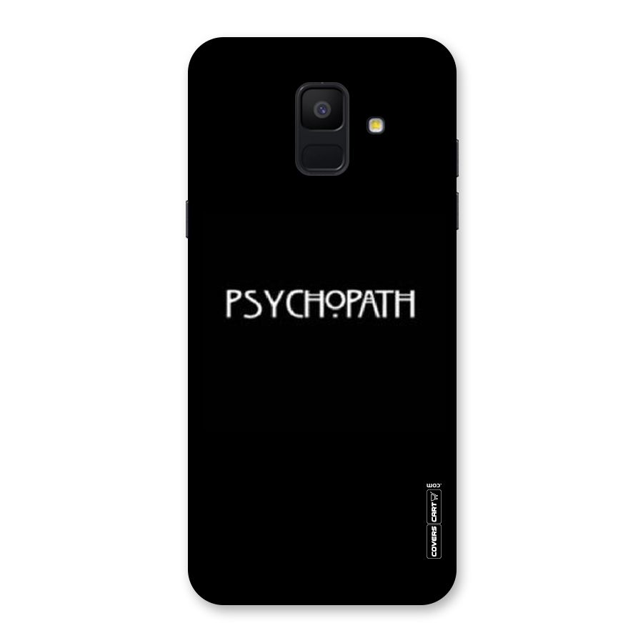 Psycopath Alert Back Case for Galaxy A6 (2018)