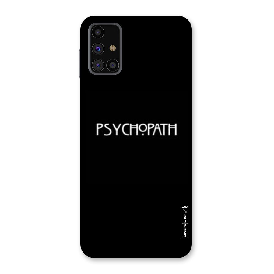 Psycopath Alert Back Case for Galaxy M31s