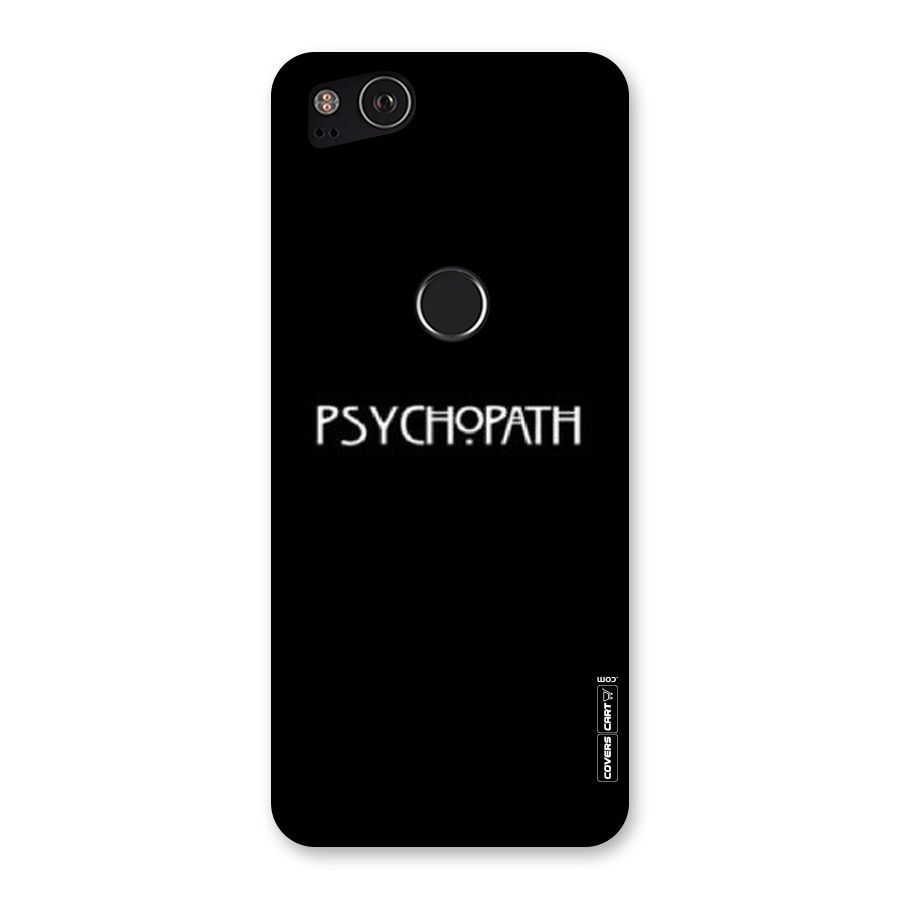 Psycopath Alert Back Case for Google Pixel 2