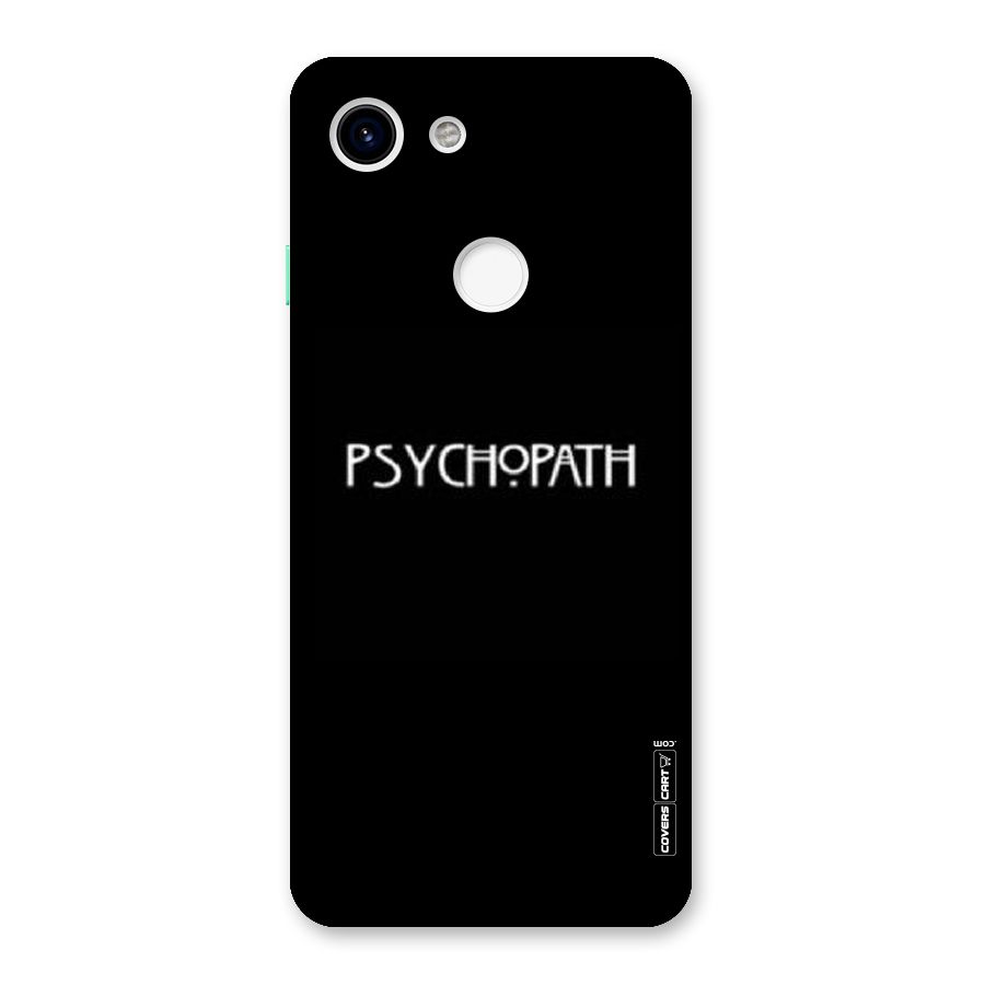 Psycopath Alert Back Case for Google Pixel 3