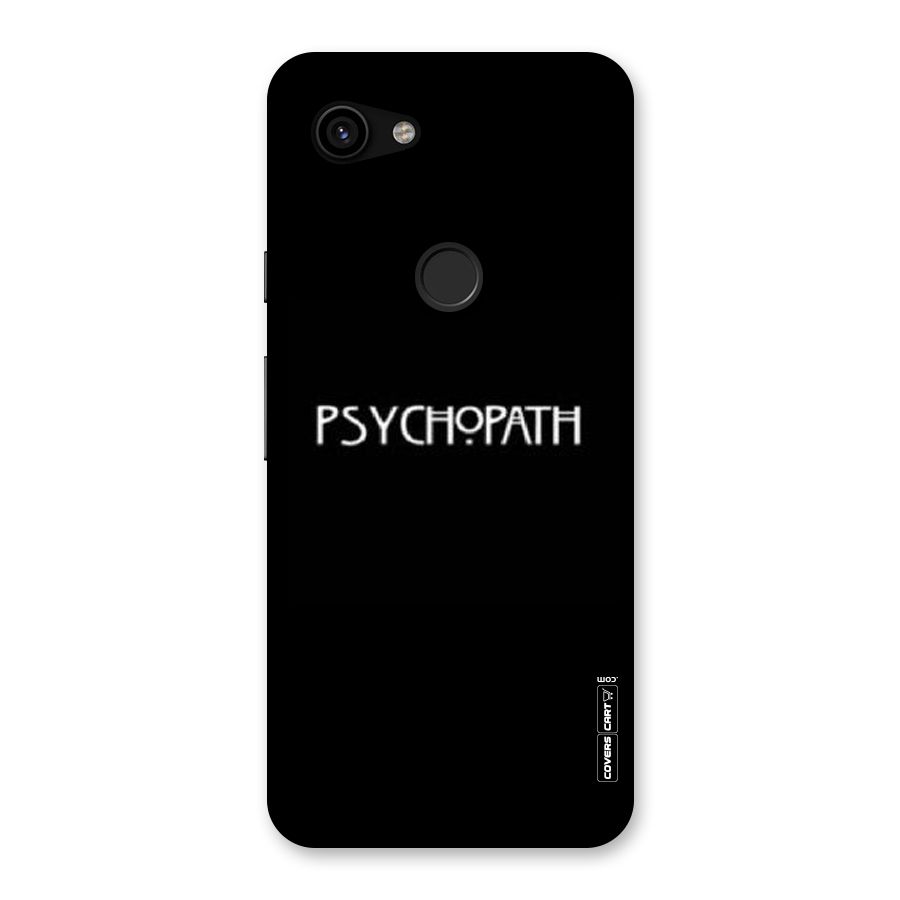 Psycopath Alert Back Case for Google Pixel 3a