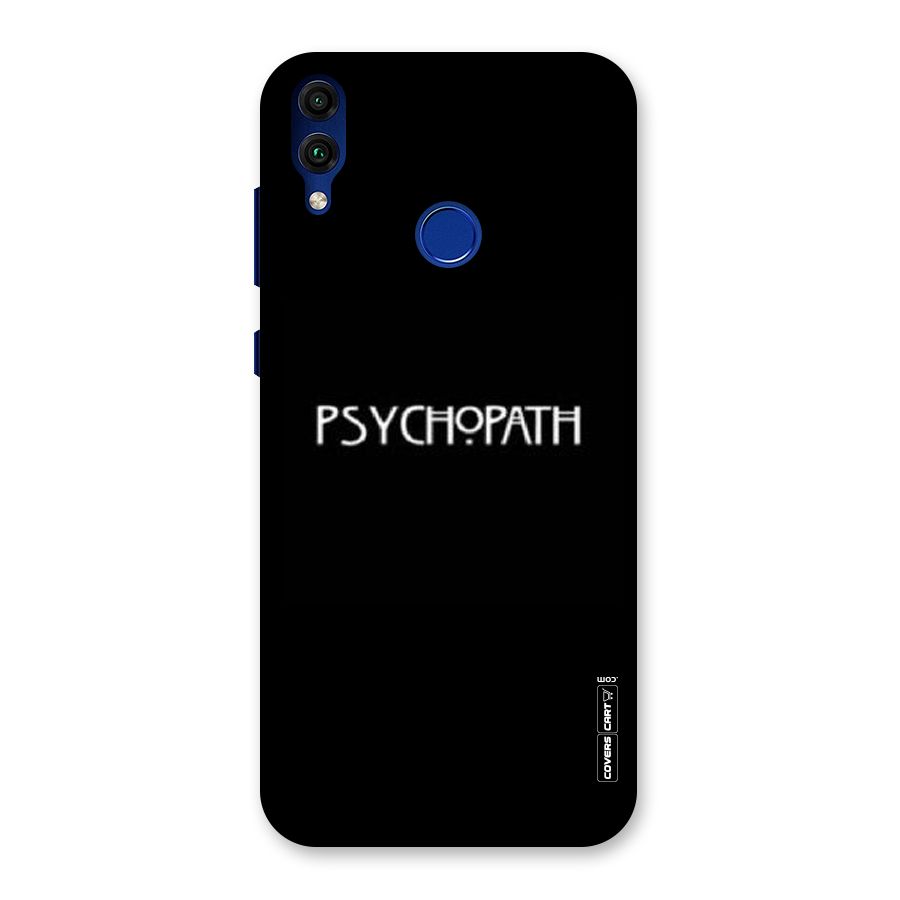 Psycopath Alert Back Case for Honor 8C