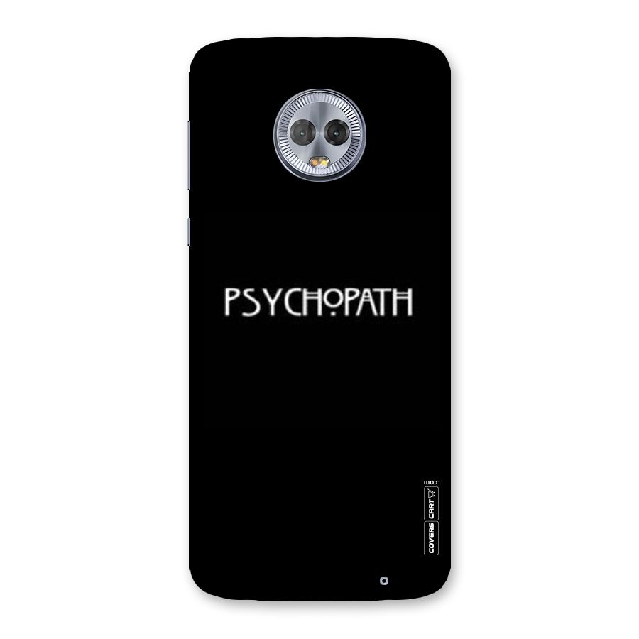 Psycopath Alert Back Case for Moto G6 Plus
