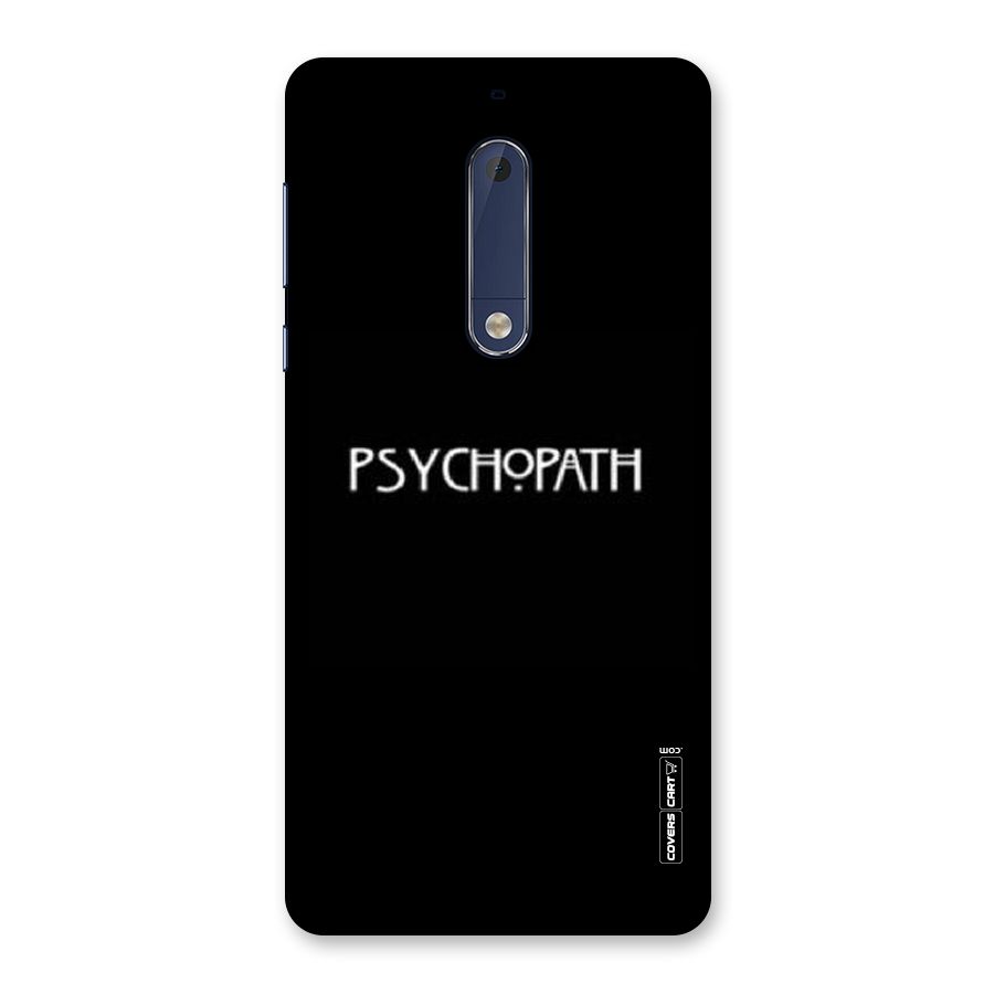 Psycopath Alert Back Case for Nokia 5