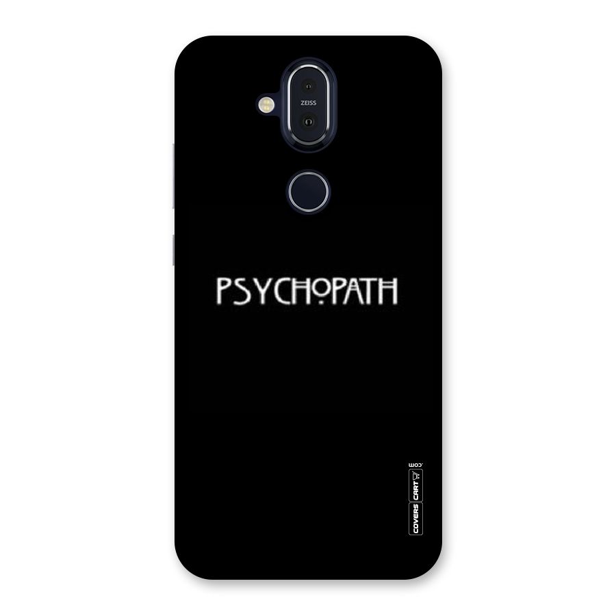 Psycopath Alert Back Case for Nokia 8.1