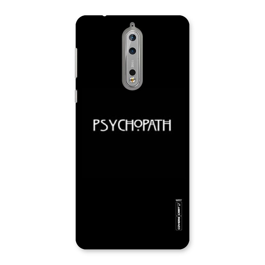 Psycopath Alert Back Case for Nokia 8