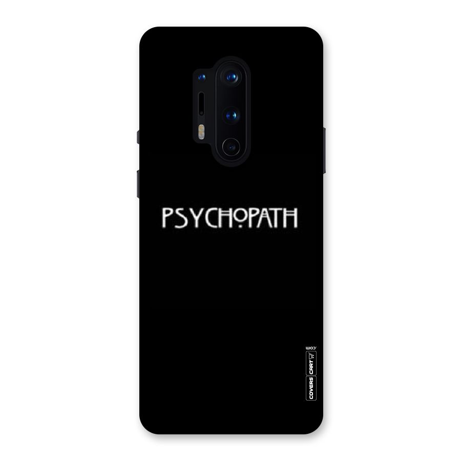 Psycopath Alert Back Case for OnePlus 8 Pro