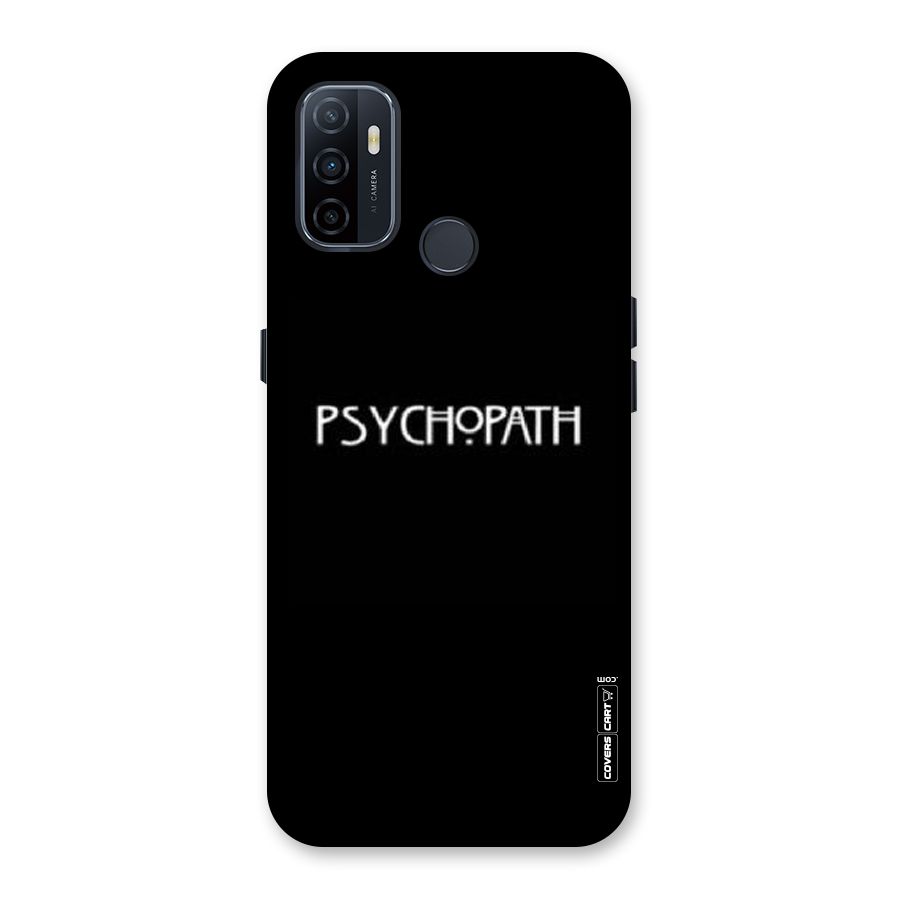 Psycopath Alert Back Case for Oppo A32
