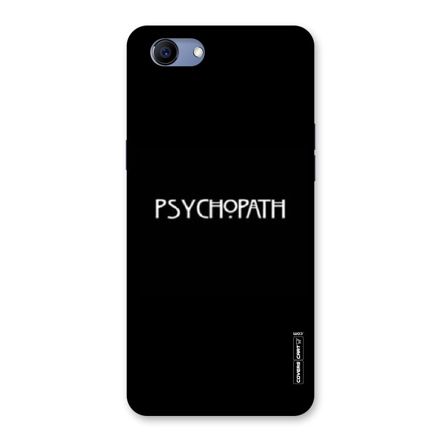 Psycopath Alert Back Case for Oppo Realme 1