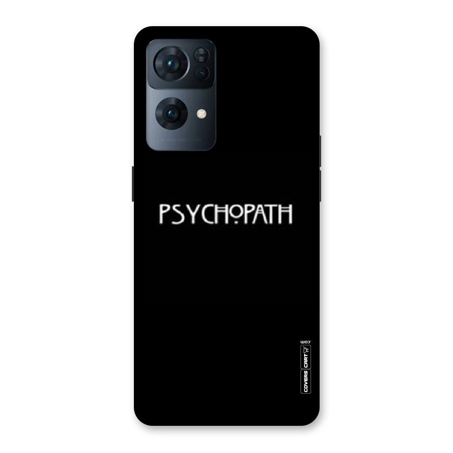 Psycopath Alert Back Case for Oppo Reno7 Pro 5G