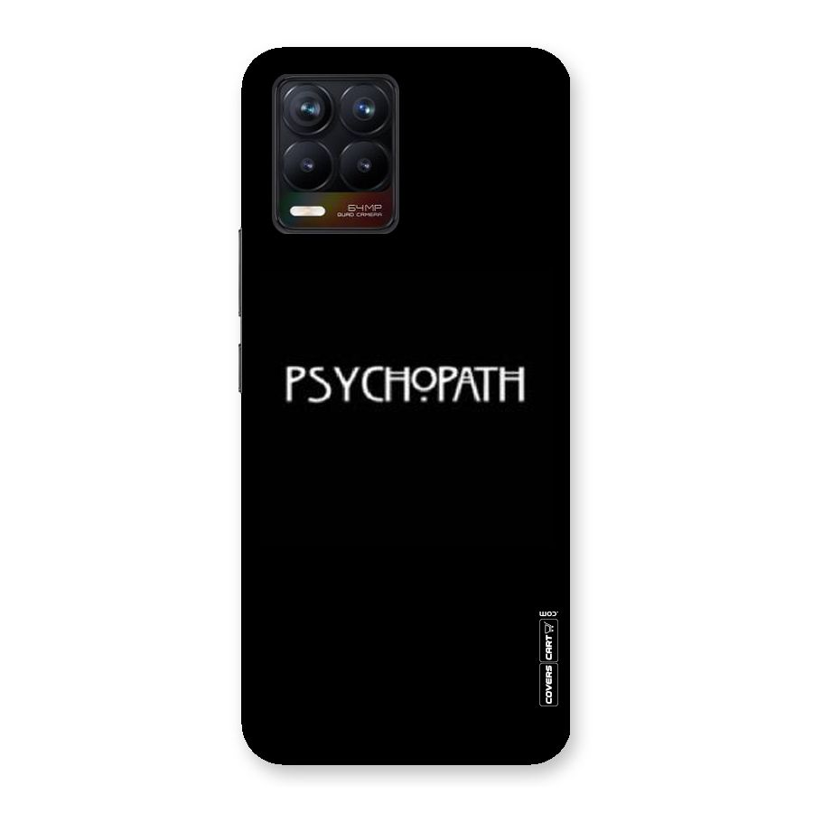 Psycopath Alert Back Case for Realme 8