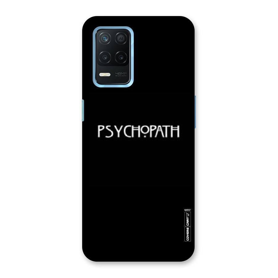 Psycopath Alert Back Case for Realme Narzo 30 5G