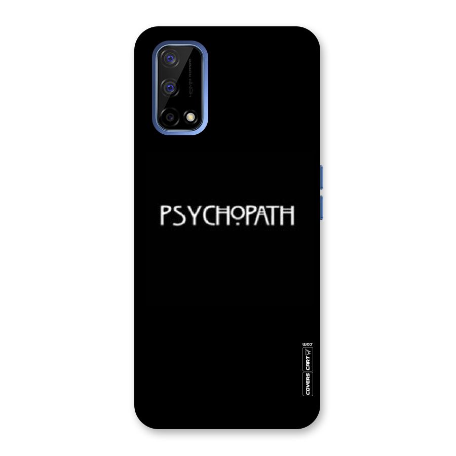 Psycopath Alert Back Case for Realme Narzo 30 Pro