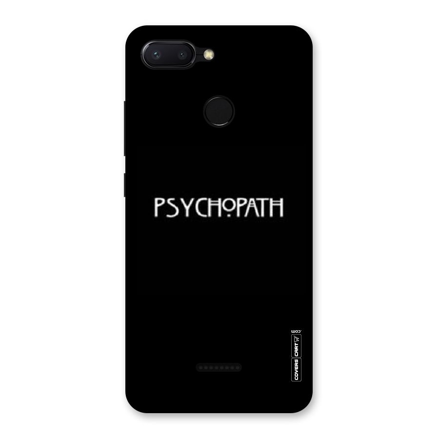 Psycopath Alert Back Case for Redmi 6