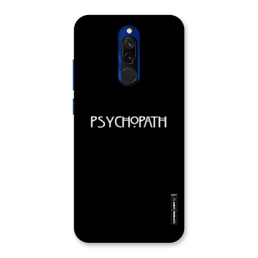 Psycopath Alert Back Case for Redmi 8