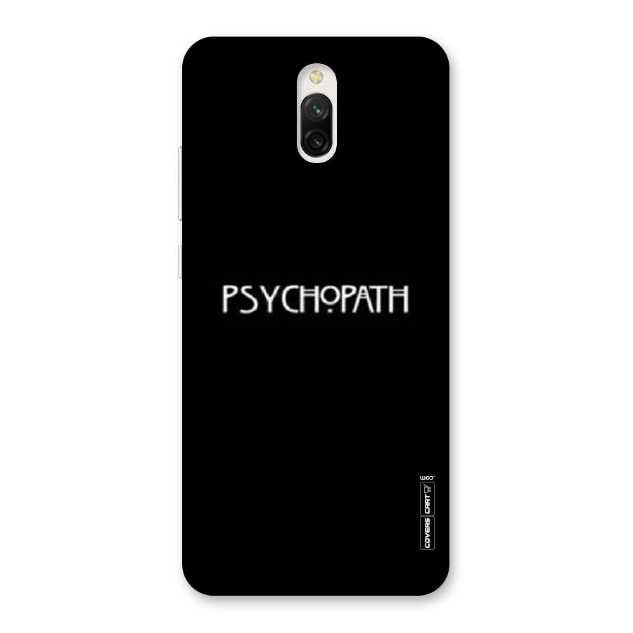 Psycopath Alert Back Case for Redmi 8A Dual