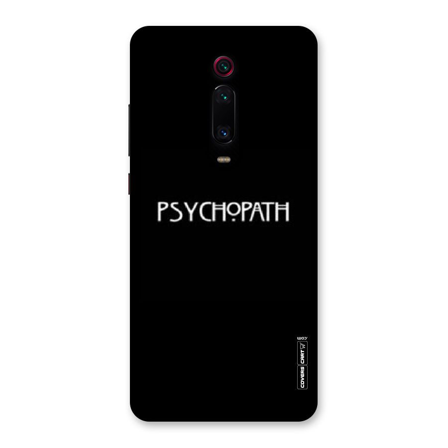 Psycopath Alert Back Case for Redmi K20 Pro