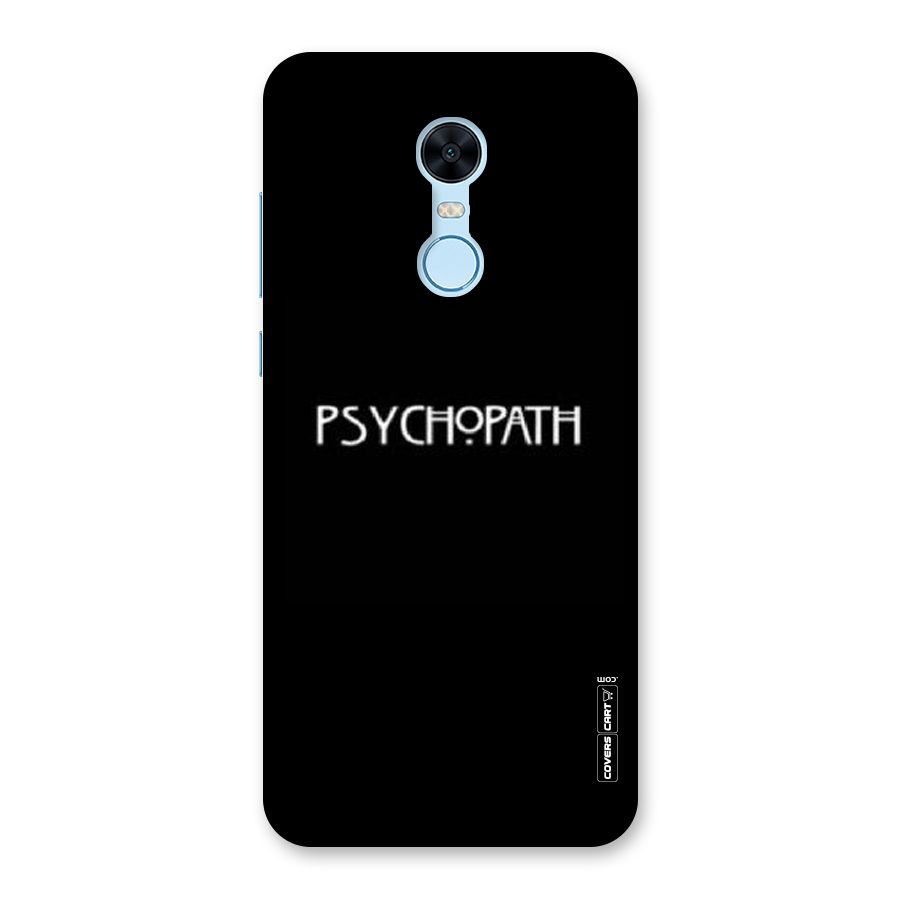 Psycopath Alert Back Case for Redmi Note 5