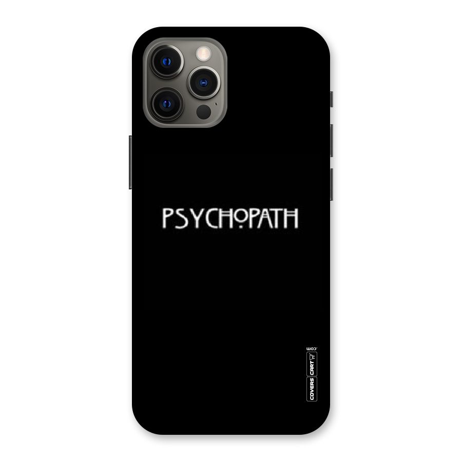 Psycopath Alert Back Case for iPhone 12 Pro Max