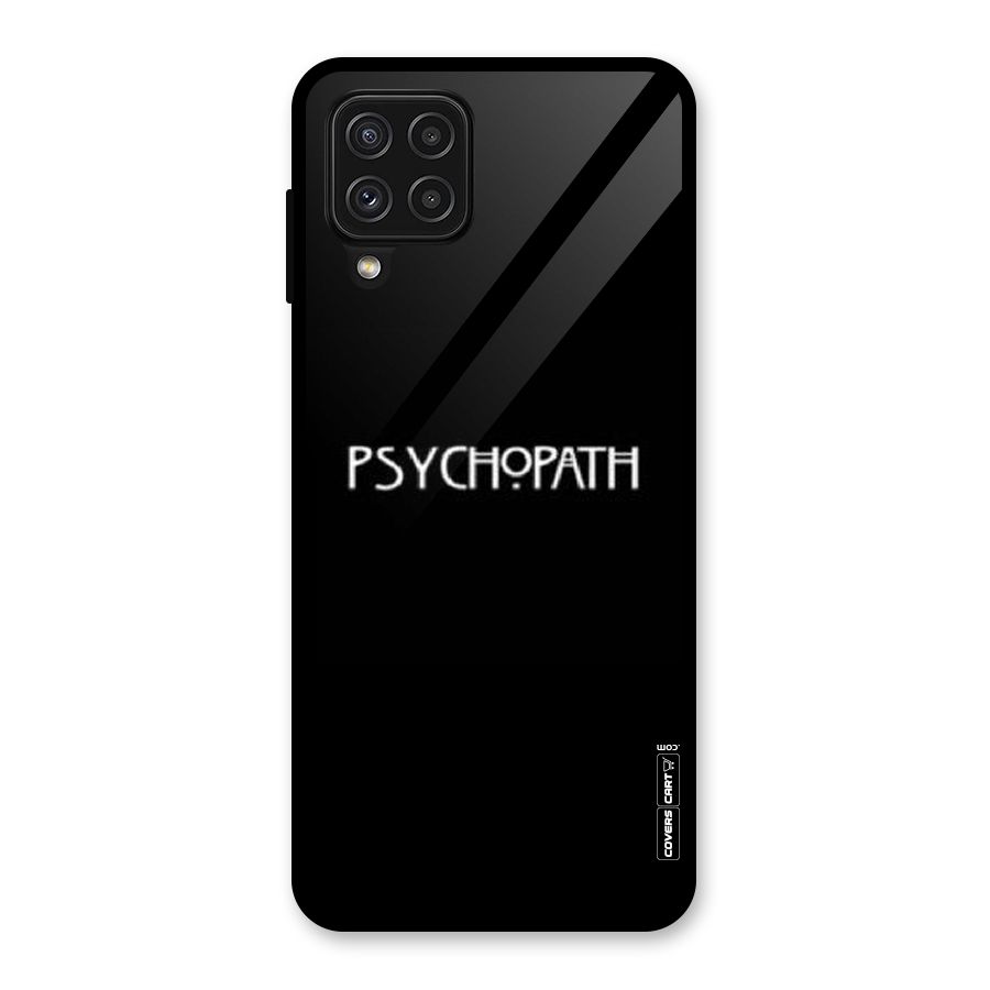 Psycopath Alert Glass Back Case for Galaxy A22 4G