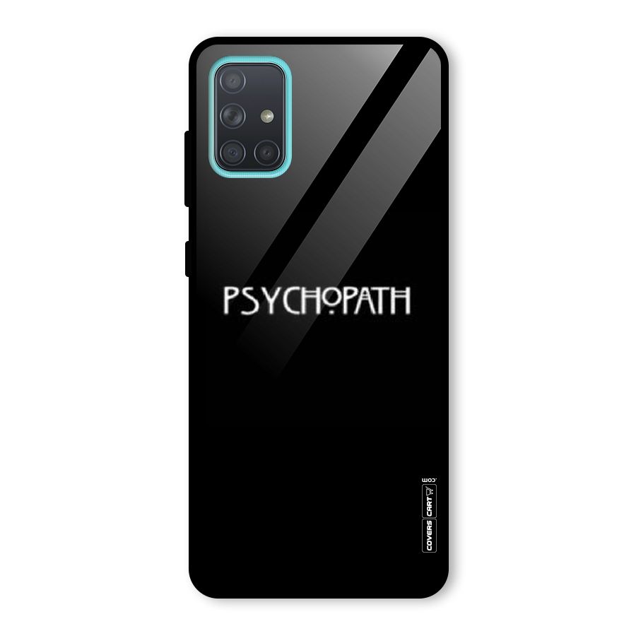Psycopath Alert Glass Back Case for Galaxy A71