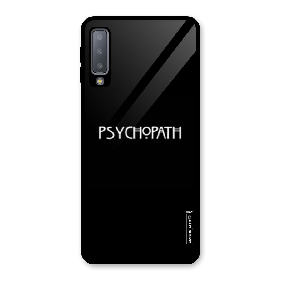 Psycopath Alert Glass Back Case for Galaxy A7 (2018)