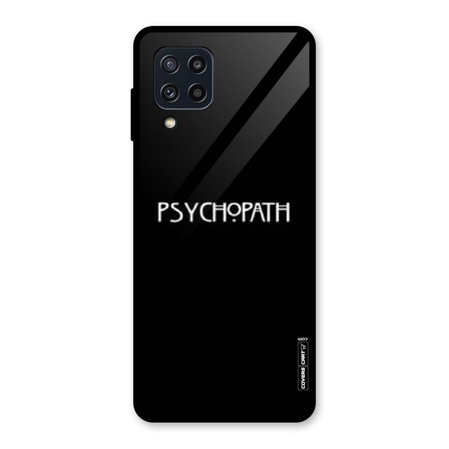 Psycopath Alert Glass Back Case for Galaxy M32