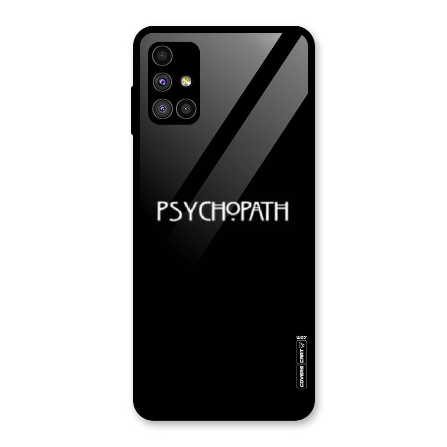 Psycopath Alert Glass Back Case for Galaxy M51