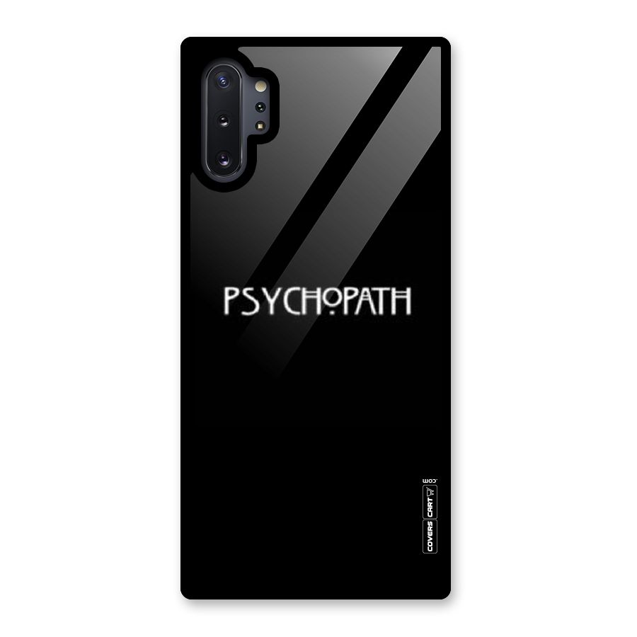 Psycopath Alert Glass Back Case for Galaxy Note 10 Plus