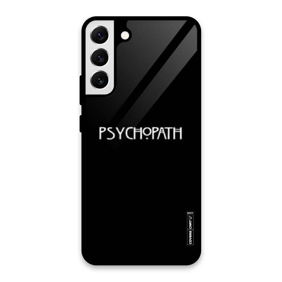 Psycopath Alert Glass Back Case for Galaxy S22 Plus 5G