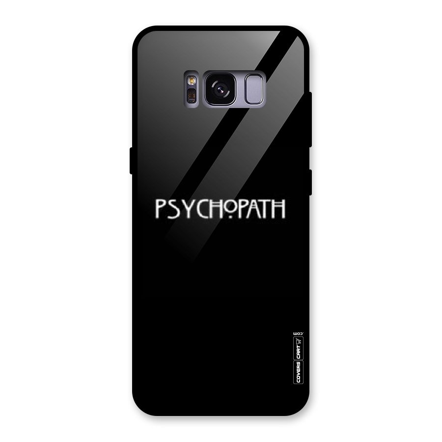 Psycopath Alert Glass Back Case for Galaxy S8
