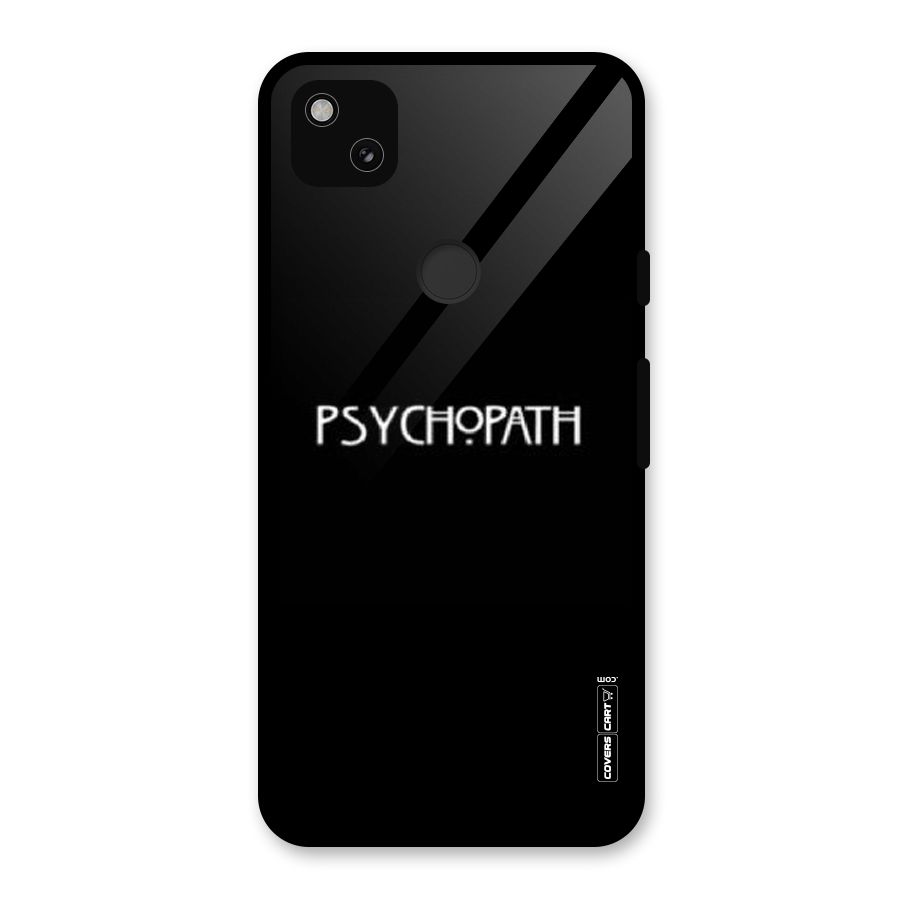 Psycopath Alert Glass Back Case for Google Pixel 4a