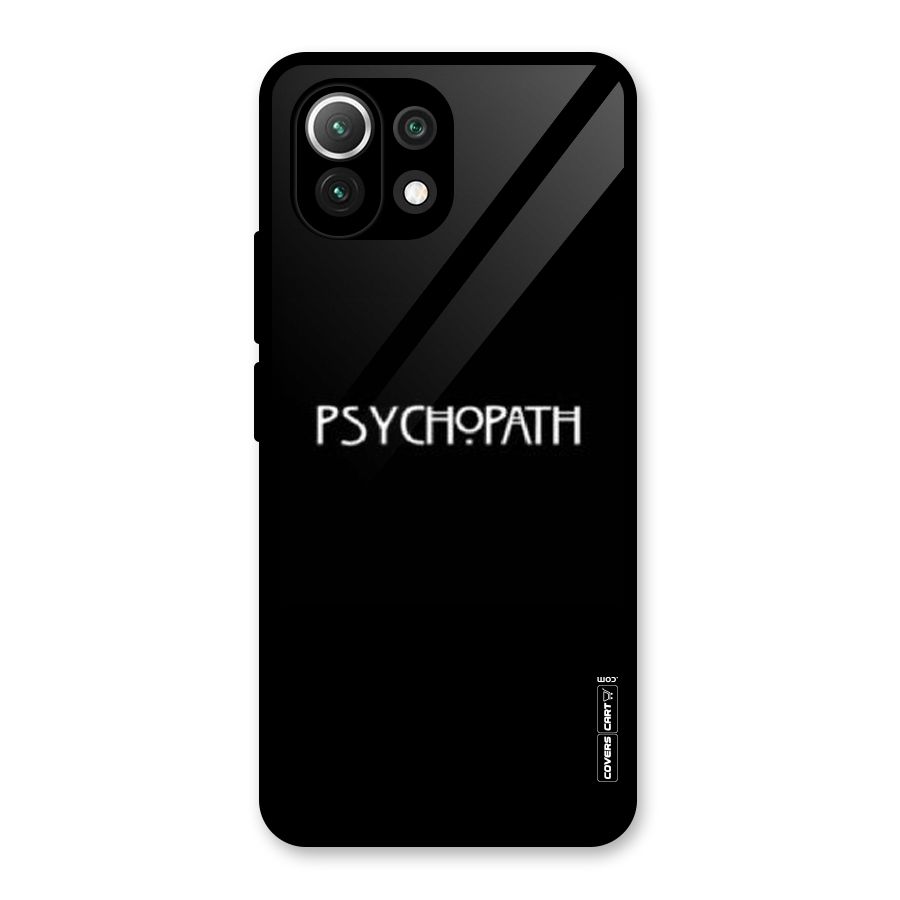 Psycopath Alert Glass Back Case for Mi 11 Lite