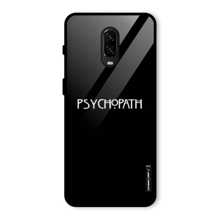 Psycopath Alert Glass Back Case for OnePlus 6T