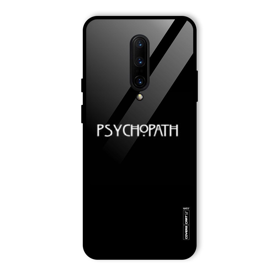 Psycopath Alert Glass Back Case for OnePlus 7 Pro