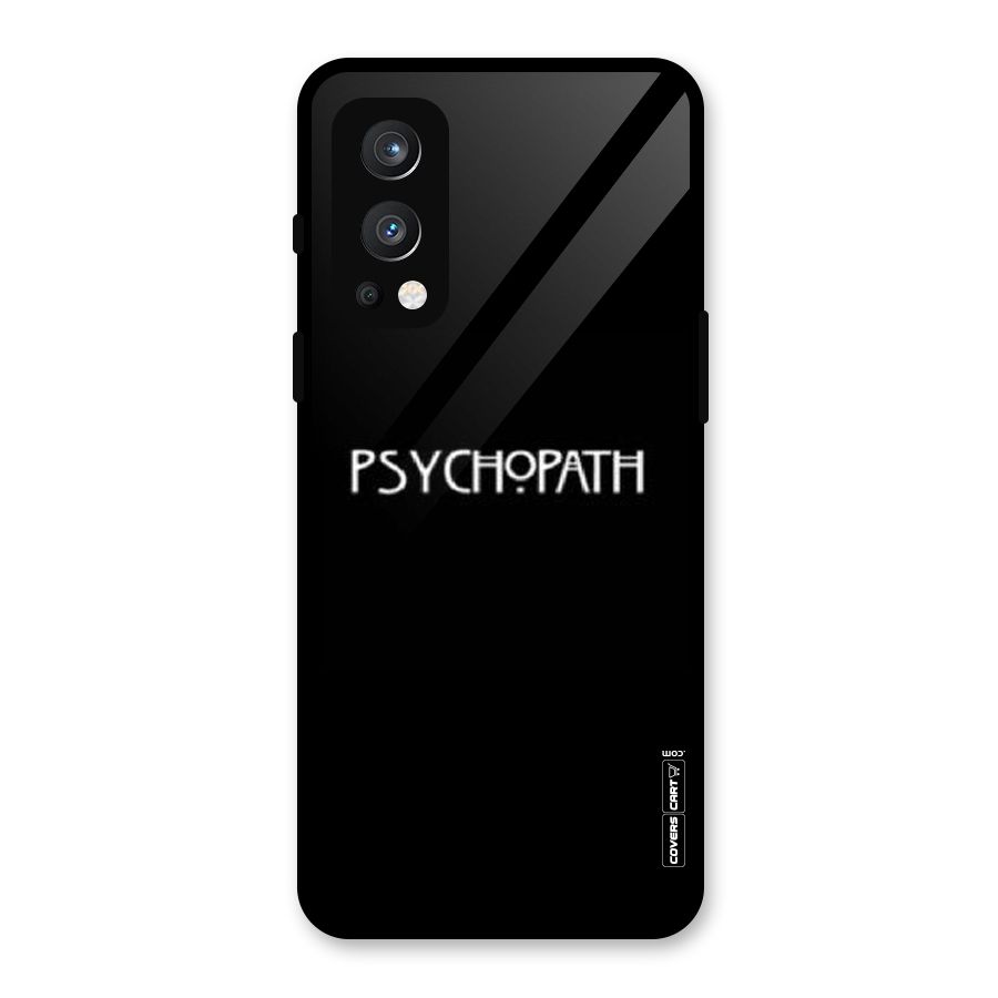 Psycopath Alert Glass Back Case for OnePlus Nord 2 5G
