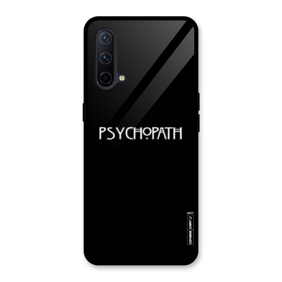 Psycopath Alert Glass Back Case for OnePlus Nord CE 5G