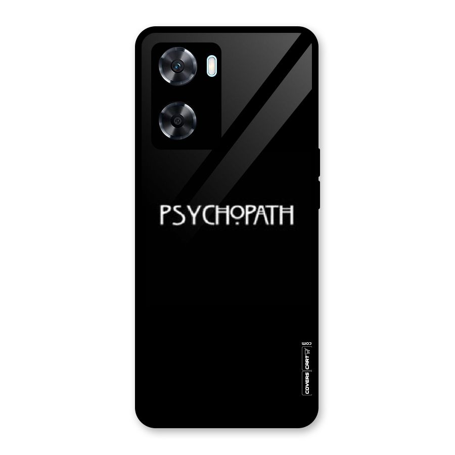 Psycopath Alert Glass Back Case for Oppo A77