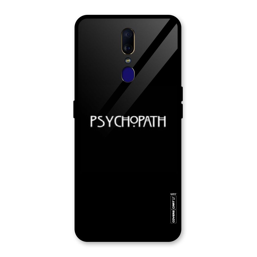 Psycopath Alert Glass Back Case for Oppo F11