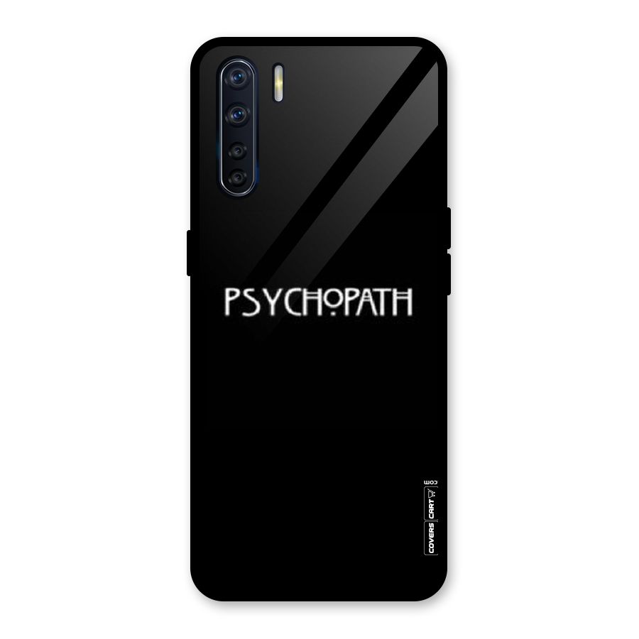Psycopath Alert Glass Back Case for Oppo F15